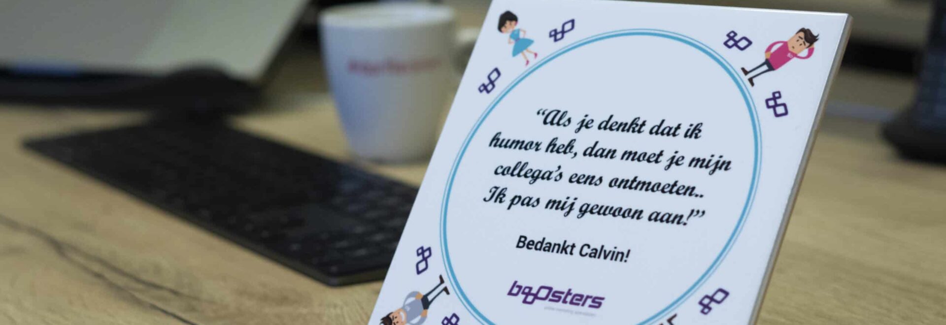 Wijze tekst op Booosters tegeltje